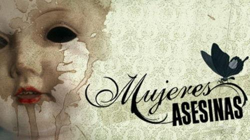 Mujeres asesinas filmas žiurėti online