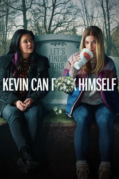 Kevin Can F**K Himself filmas online