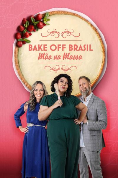 Bake Off Brasil: Mão na Massa filmas online