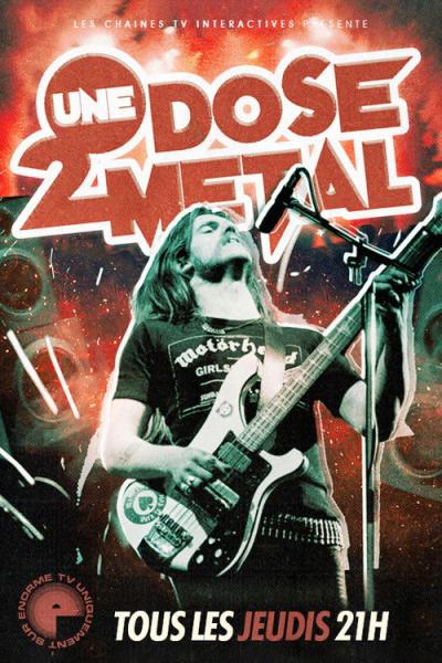 Une Dose 2 Metal filmas online