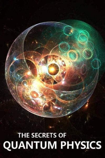 The Secrets of Quantum Physics filmas online