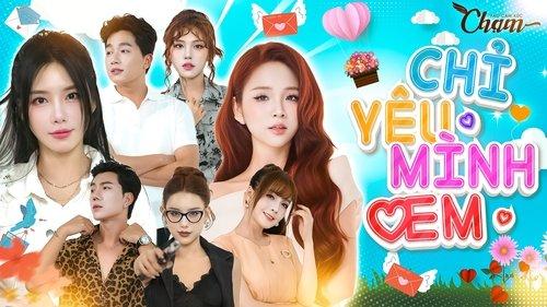 CHỈ YÊU MÌNH EM filmas žiurėti online