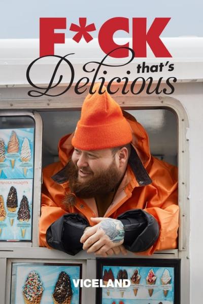 F*ck That's Delicious filmas online