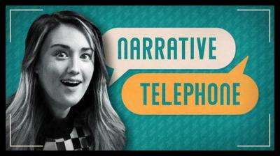 Narrative Telephone