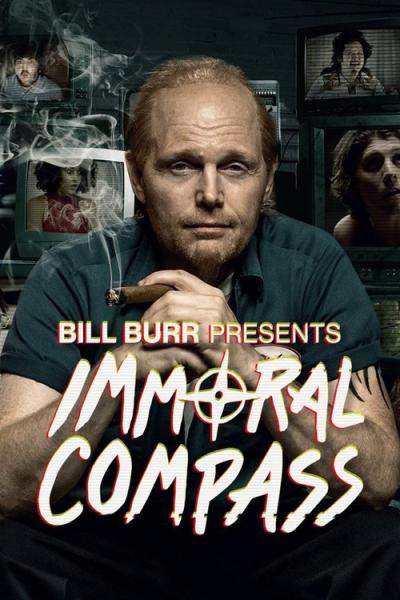 Bill Burr Presents Immoral Compass filmas online