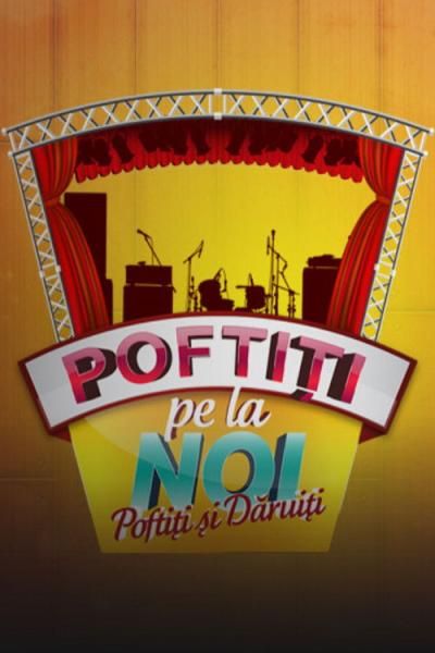 Poftiți pe la noi filmas online