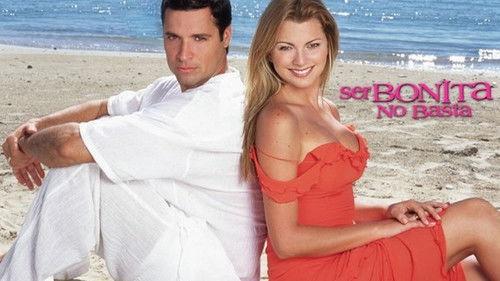 Ser bonita no basta filmas žiurėti online