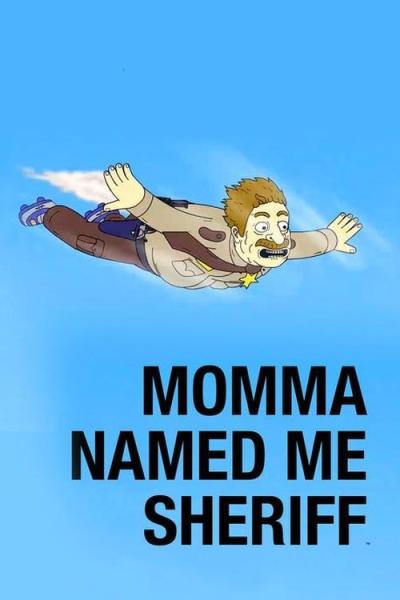 Momma Named Me Sheriff filmas online