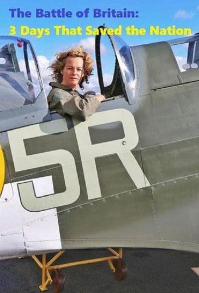 The Battle of Britain: 3 Days That Saved the Nation filmas online