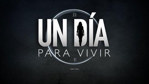 Un día para vivir filmas žiurėti online