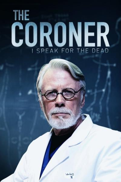 The Coroner: I Speak for the Dead filmas online