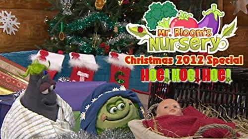 Mr Bloom's Nursery: Special: Christmas 2012: Hoe Hoe Hoe filmas žiurėti online