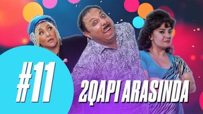 2 Qapı Arasında