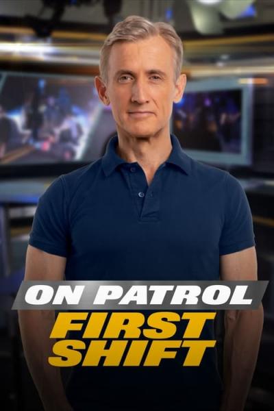 On Patrol: First Shift filmas online