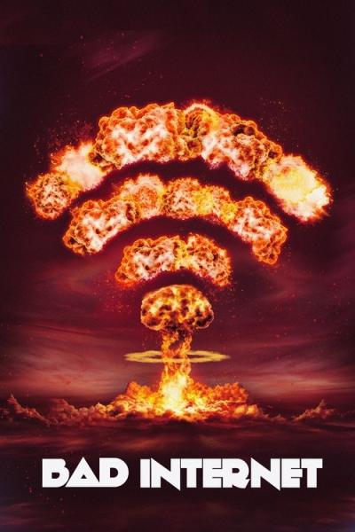 Bad Internet filmas online
