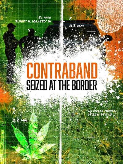 Contraband: Seized at the Border filmas online