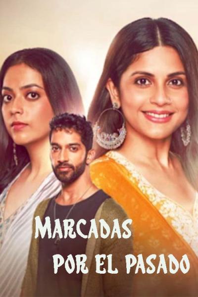Marcadas por el pasado filmas online