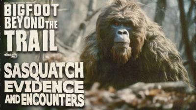 Bigfoot Beyond the Trail