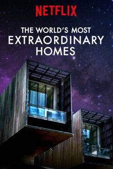 The World's Most Extraordinary Homes filmas online