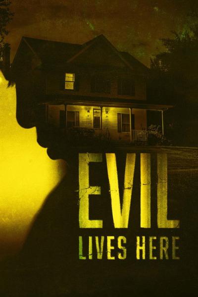 Evil Lives Here filmas online