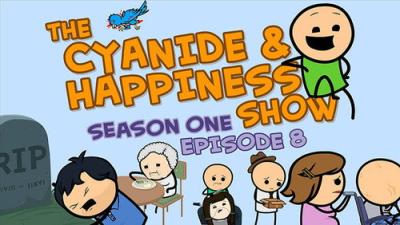 The Cyanide & Happiness Show