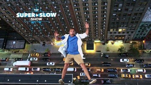 The Super Slow Show filmas žiurėti online