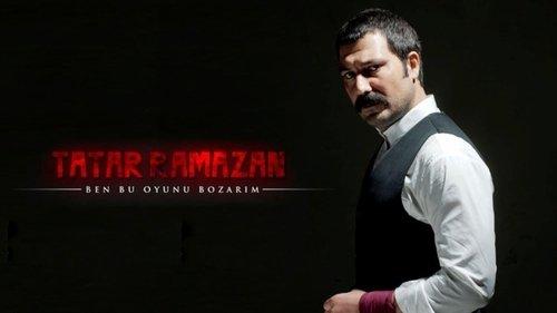 Tatar Ramazan: Ben Bu Oyunu Bozarım filmas žiurėti online