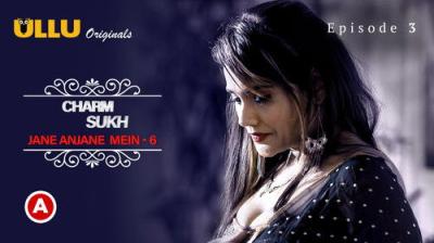 Charmsukh - Jane Anjane Mein