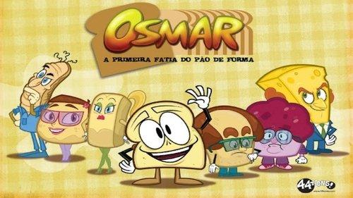 Osmar, a Primeira Fatia do Pão de Forma - A Série filmas žiurėti online
