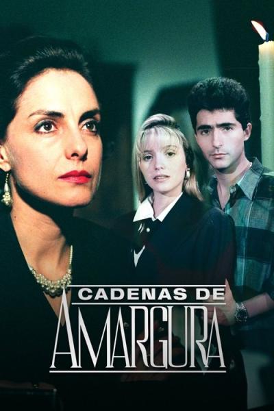 Cadenas de amargura filmas online