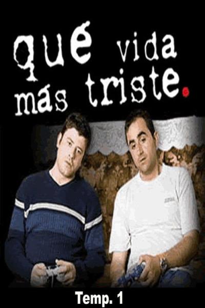 Qué vida más triste filmas online