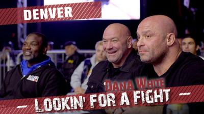 Dana White: Lookin' for a Fight