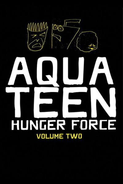 Aqua Teen Hunger Force filmas online
