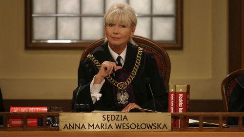 Sędzia Anna Maria Wesołowska filmas žiurėti online