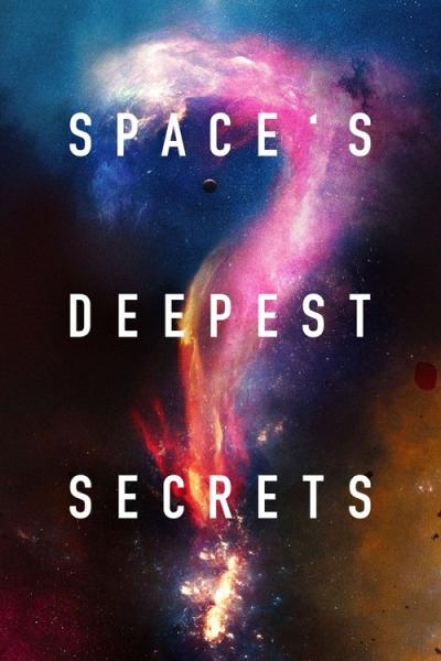 Space's Deepest Secrets filmas online