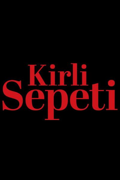 Kirli Sepeti filmas online