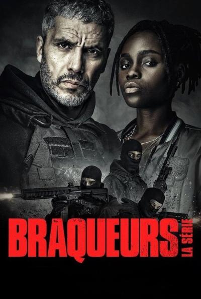 Braqueurs : La série filmas online