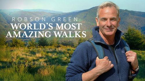 Robson Green: World's Most Amazing Walks filmas žiurėti online
