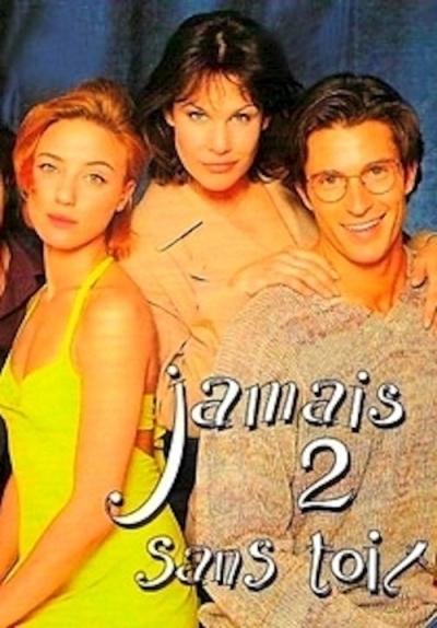 Jamais 2 sans toi...t filmas online