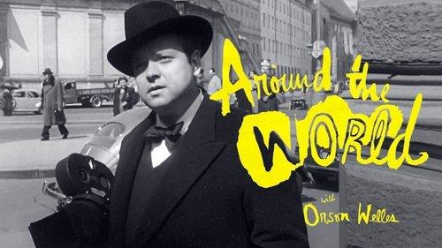 Around the World with Orson Welles filmas žiurėti online
