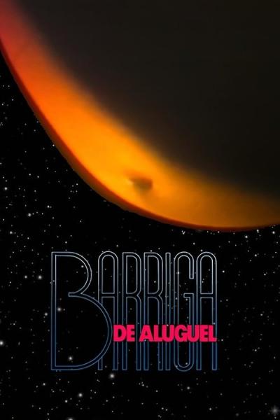 Barriga de Aluguel filmas online