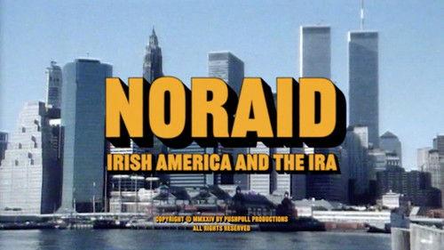 NORAID: Irish America and the IRA filmas žiurėti online