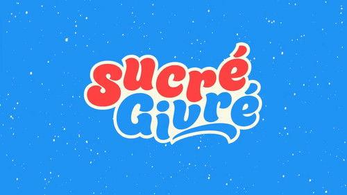 Sucré Givré filmas žiurėti online