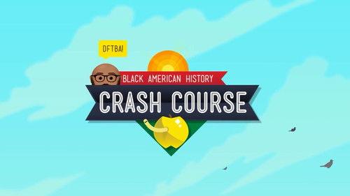 Crash Course Black American History filmas žiurėti online