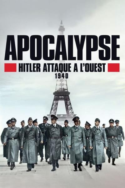 Apocalypse : Hitler attaque à l'Ouest (1940) filmas online