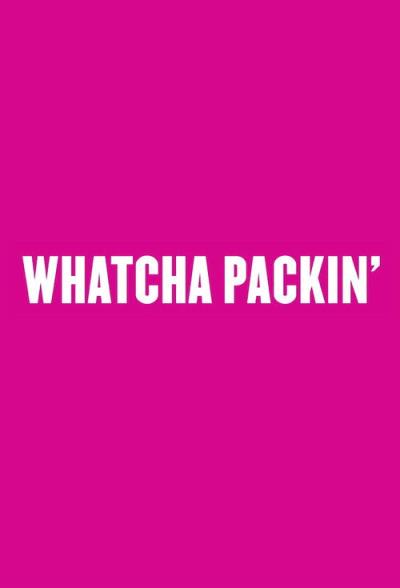 Whatcha Packin' filmas online