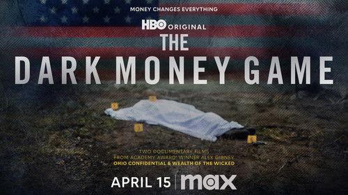The Dark Money Game filmas žiurėti online
