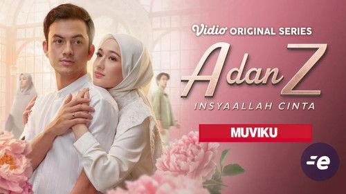 A dan Z: InsyaAllah Cinta filmas žiurėti online
