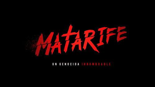 MATARIFE: Un genocida innombrable filmas žiurėti online