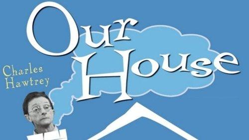 Our House filmas žiurėti online